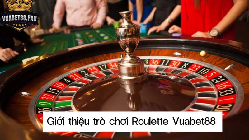 gioi-thieu-tro-choi-roulette-vuabet88